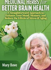 Mary Bove – Medicinal Herbs for Better Brain Health
