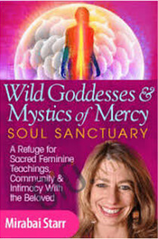 Mirabai Starr - Wild Goddesses & Mystics of Mercy