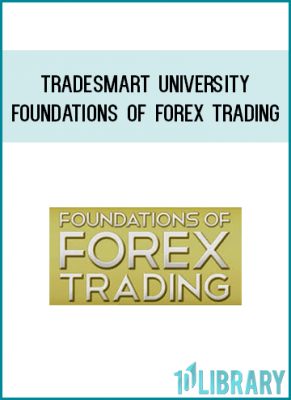TradeSmart University is proud to introduce Foundations of Forex Trading. Designed for those brand new to trading forex and seasoned traders alike, the complete program includes twenty-four lessons which lay an essential foundation for those wishing to be active or semi-active traders in the foreign currency market.