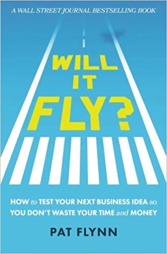 WILL IT FLY? ELIMINATES THE NUMBER ONE FEAR OF EVERY NEW ENTREPRENEUR: WILL MY BUSINESS IDEA WORK At tenco.pro