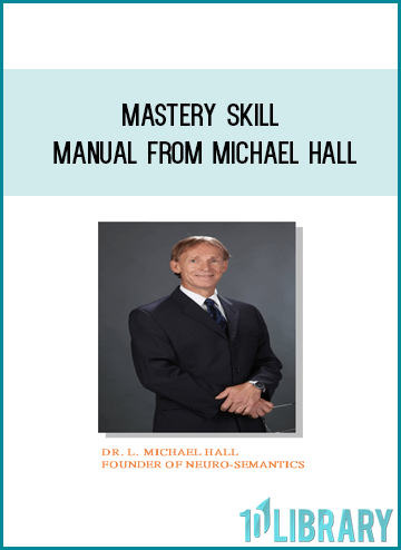 Mastery Skill Manual from Michael Hall at Midlibrary.com