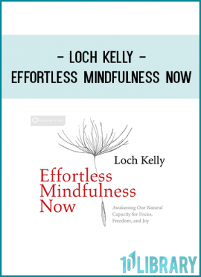 Over the course of four transformative sessions, Loch gives practical techniques to step back from thought-centered identity