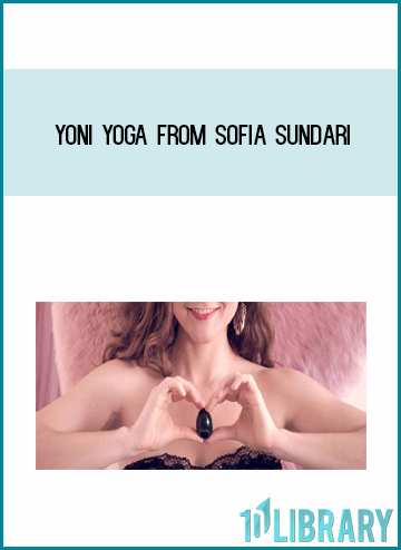 Yoni Yoga from Sofia Sundari AT Midlibrary.com