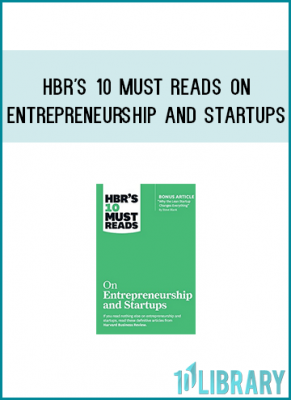 This collection of articles includes "Hiring an Entrepreneurial Leader," by Timothy Butler; "How to Write a Great Business Plan," by