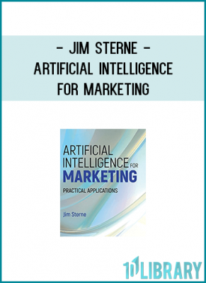 A straightforward, non-technical guide to the next major marketing tool Artificial Intelligence for Marketing presents a tightly-focused