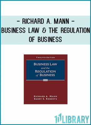Recognized for accurate, relevant, and straightforward coverage, BUSINESS LAW AND THE REGULATION OF BUSINESS, 12E