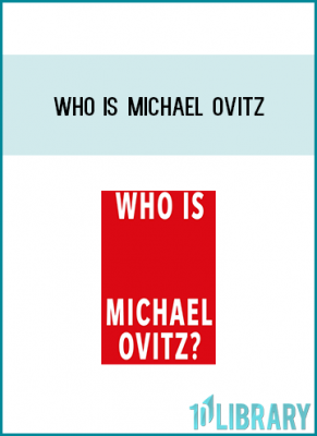 “When the history of Hollywood is written, few people will have played a larger role than Michael Ovitz.... It is impossible to read such a