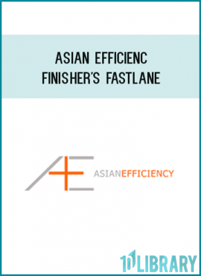 Asian Efficiency - Finisher's Fastlane