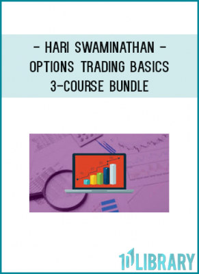 Hari Swaminathan - Options Trading Basics - 3-Course Bundle