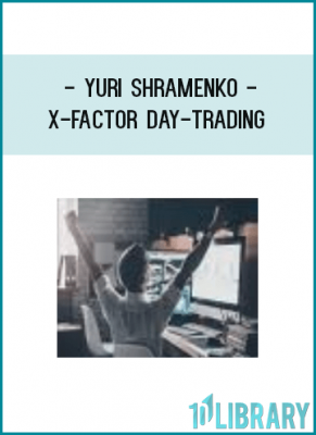  Yuri Shramenko - X-Factor Day-Trading
