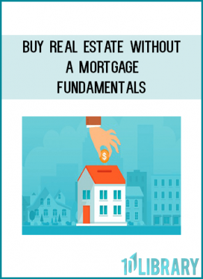    Techniques real estate investors won’t tell you: How to Buy Properties with No Credit and No Loans