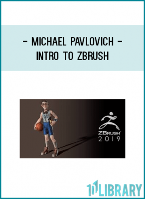 Michael Pavlovich - Intro to ZBrush