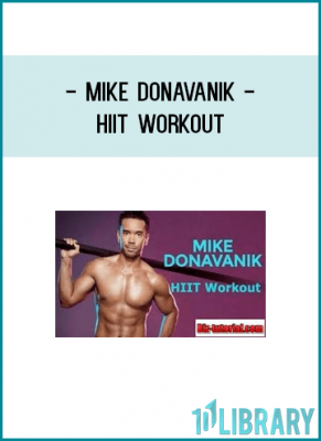 Mike Donavanik - HIIT Workout