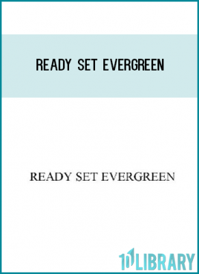 Ready Set Evergreen