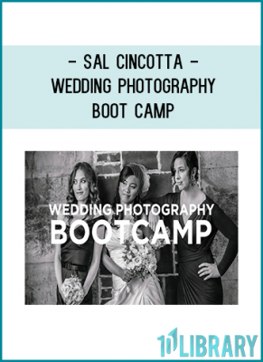 Sal Cincotta presents an intensive workshop covering all aspects of starting, running, and growing your wedding photography business.