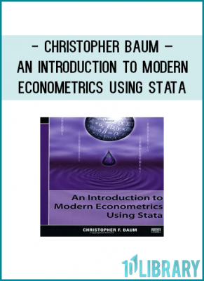 An Introduction to Modern Econometrics Using Stata, by Christopher F. Baum