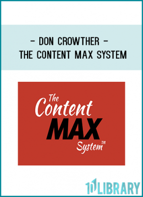 Don Crowther - The Content Max System