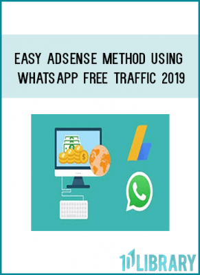 Easy Adsense Method Using Whatsapp Free Traffic 2019