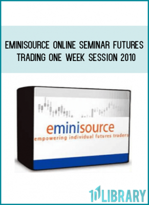 EminiSource Online Seminar Futures Trading One Week Session 2010