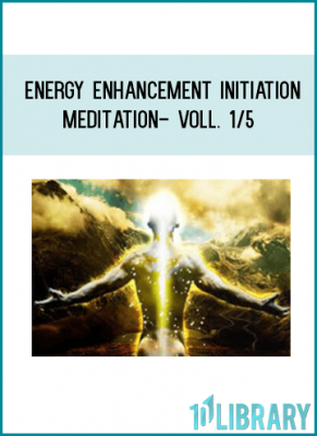 Energy Enhancement InitiationMeditation- Voll15