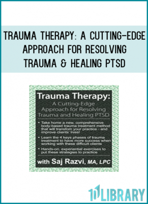 Leave the seminar with a much more coherent understanding of the trauma process, as well