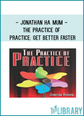 Jonathan Ha mum - The Practice of Practice: Get Better Faster