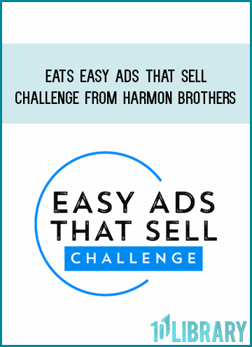 EATS Easy Ads That Sell Challenge from Harmon Brothers at Midlibrary.com
