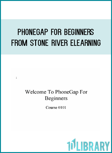 PhoneGap for Beginners from Stone River eLearning at Midlibrary.com