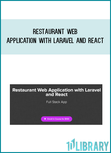 Restaurant Web Application with Laravel and React from Joe Santos Garcia at Midlibrary.com