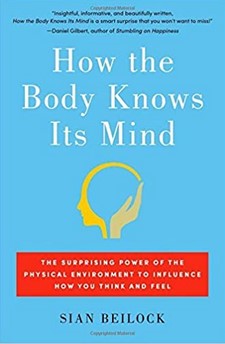 The human body is not just a passive device carrying out messages sent by the brain
