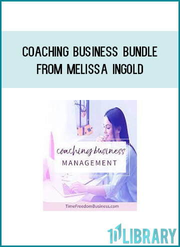 Coaching Business Bundle from Melissa Ingold at Midlibrary.com