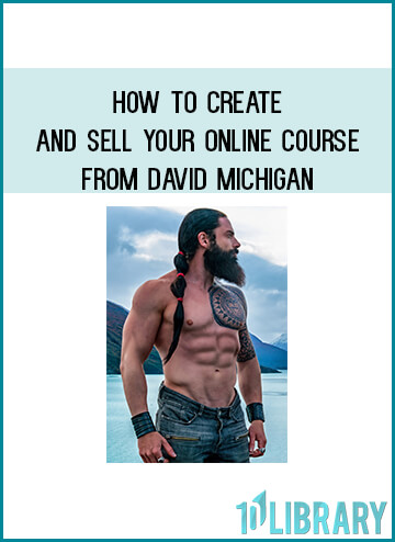 How to Create and Sell Your Online Course from David Michigan at Midlibrary.com