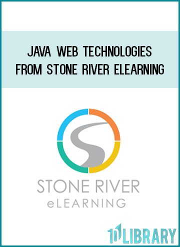 Java Web Technologies from Stone River eLearning at Midlibrary.com