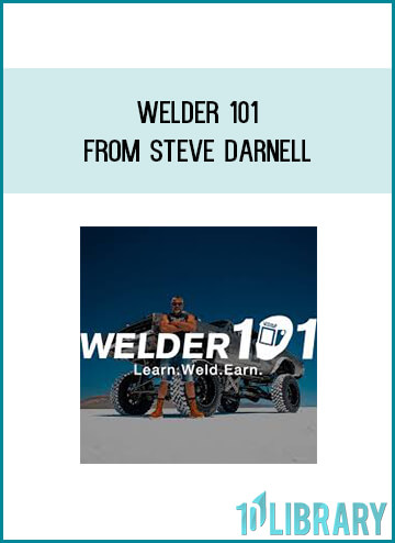 Welder 101 from Steve Darnell at Midlibrary.com