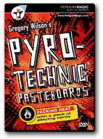 Pyrotechnic Pasteboards picks up where Gregorys best-selling Card Stunts video left off