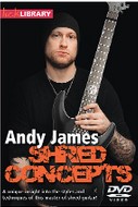 Andy James – Shred Concepts – Lick Library