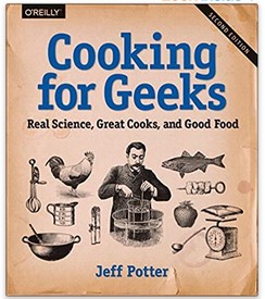 Jeff Potter - Cooking for Geeks: Real Science, Great Cooks, and Good Food, 2nd Edition