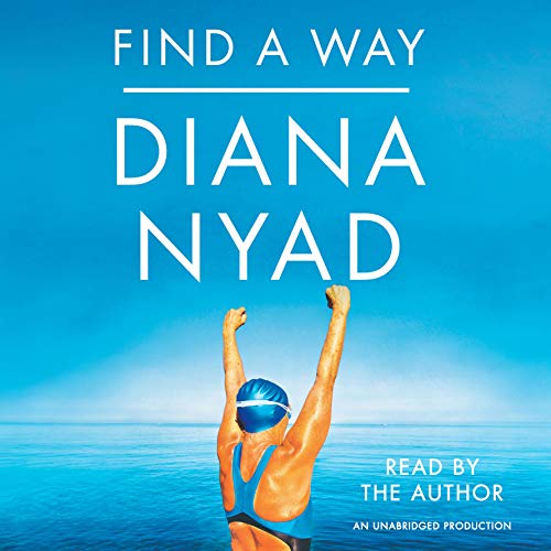 Diana Nyad - Find a Way
